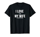 Funny Disc Golf I Love My Wife T-Shirt