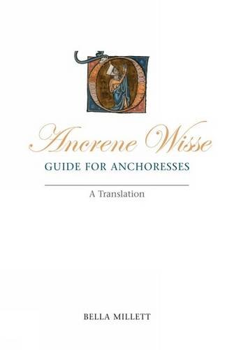 Ancrene Wisse / Guide for Anchoresses: A Translation (Exeter Medieval Texts and Studies)