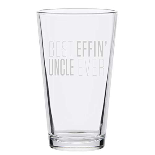 Best Effin' Uncle Ever Birthday Gifts Beer Pint (Clear, Glass) - Image 3