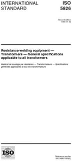 ISO 5826:1999, Electric resistance welding -- Transformers -- General specifications applicable to all transformers