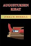 Augustuksen kisat - Jukka M. Heikkilä 