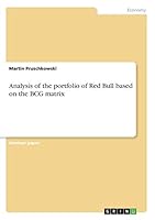 Analysis of the portfolio of Red Bull based on the BCG matrix 3668750939 Book Cover