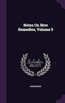 Hardcover Notes On New Remedies, Volume 5 Book