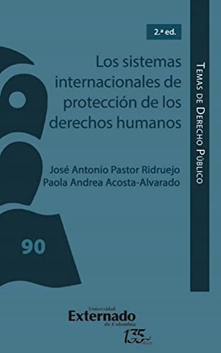 Los sistemas internacionales de protección de los derechos humanos (Spanish Edition) - Ridruejo Pastor, José Antonio