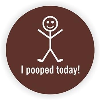 I Pooped Today Hard Hat Sticker/Helmet Decal Label Lunch Tool Box