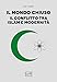 Il Mondo Chiuso. Il Conflitto Tra Islam E Modernità - 3