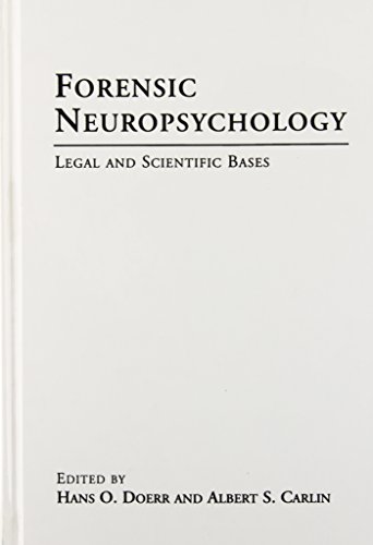 Forensic Neuropsychology: Legal And Scientific Bases