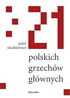 21 polskich grzechow glownych (Polish Edition) 8311153450 Book Cover