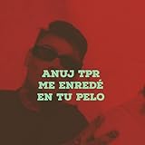 ANUJ TPR