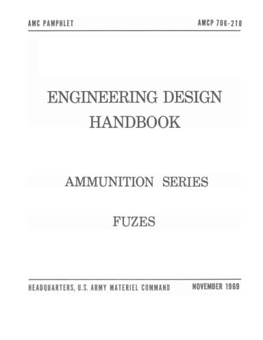AMCP 706-210 Fuzes Paperback – 1 Jan. 2008