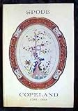 Spode, Copeland : 1765 - 1965. Steingut u. Porzellan. Ausstellung 20. Febr. bis 4. April 1965. [Ausstellungskatalog].