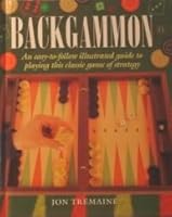 Backgammon: An easy-to-follow illustrated guide to playing this classic game of strategy 075253212X Book Cover