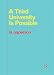 A Third University Is Possible (Forerunners: Ideas First)