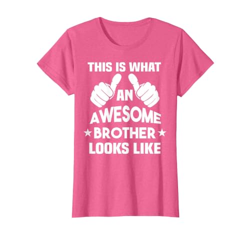 This is What an Awesome Brother Looks Like T-Shirt, Women, Pink Heather, Large
