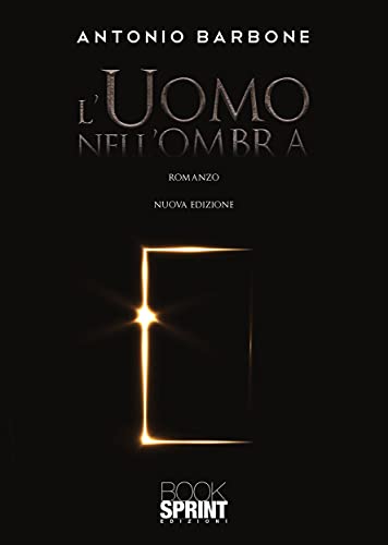 L’uomo nell’ombra - Nuova Edizione (Italian Edition)