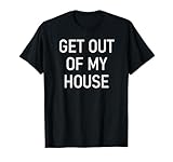 Get Out Of My House Design, Gag Gifts