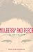 Mulberry and Peach: Two Women of China