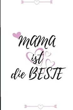 Mama Ist Die Beste