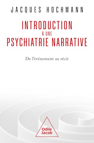 livre Introduction à une psychiatrie narrative: De l'événement au récit