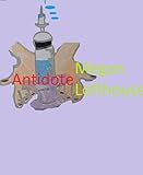 antidote morphine digestif  Antidote (English Edition)