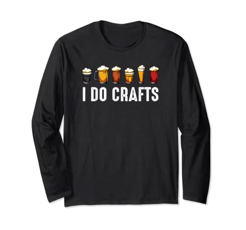 I Do Crafts Home Brewing Craft Birra Bevitore Homebrewing Maglia a Manica