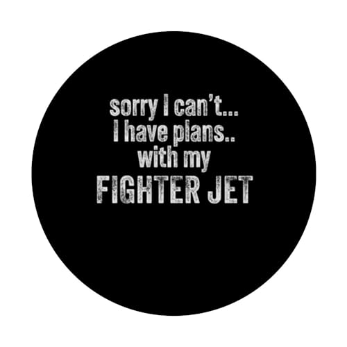 Sorry I can't I have plans with my Fighter jet Funny PopSockets Swappable PopGrip, Black - Image 3