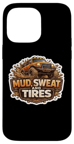 Mud Sweat And Tires �I�t���[�h �ԗ��I�[�i�[���D�� 4 x 4 �t�@�� �X�}�z�P�[�X iPhone 14 Pro Max �p