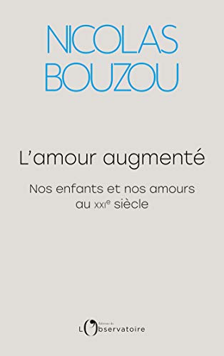 Télécharger L'amour augmenté livre En ligne