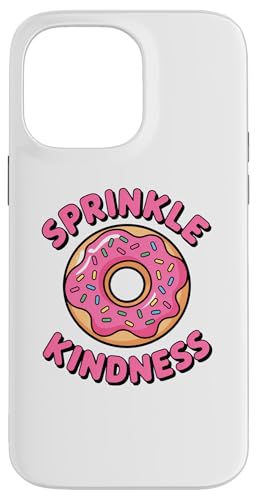 Donut Sprinkle Kindness Funny Girls Women Doughnut Lover �X�}�z�P�[�X iPhone 14 Pro Max �p