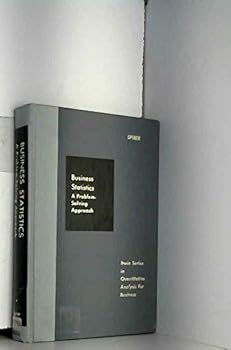 Hardcover Business statistics: A problem-solving approach (Irwin series in quantitative analysis for business) Book