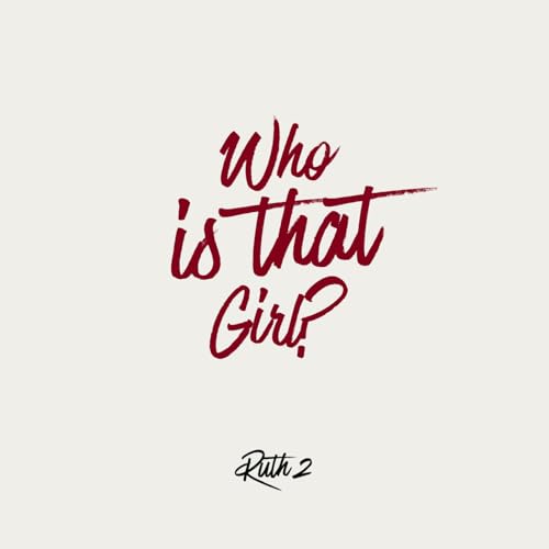 Episode 1: Who is that Girl?