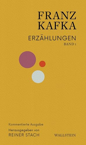 Erzählungen: Band 1 (Kafka - Kommentierte Ausgabe)