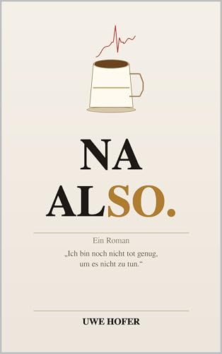 Na Also (Gedanken 1)