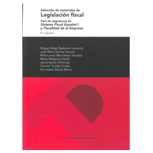 Selección de materiales de legislación fiscal. Para las asignaturas de Sistema Fiscal Español I y Fiscalidad de la Empresa (7.ª ed.) (Textos docentes)