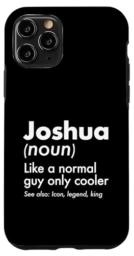 Joshua Like A Normal Guy Only Cooler Legend King �t�@�[�X�g�l�[�� �X�}�z�P�[�X iPhone 11 Pro �p