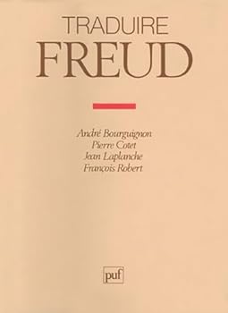 Traduire Freud (Oeuvres complètes de Freud)