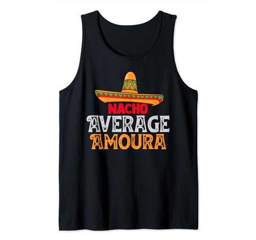 Nacho Average Amoura Personalized Name Mexican Family Tank Top