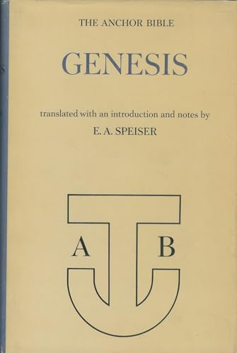 Genesis: Introduction, Translation, and Notes (The Anchor Bible, Vol. 1)