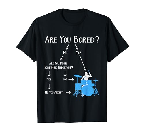 Bored Drummer - Funny Drumming Gift For Men & Women T-Shirt