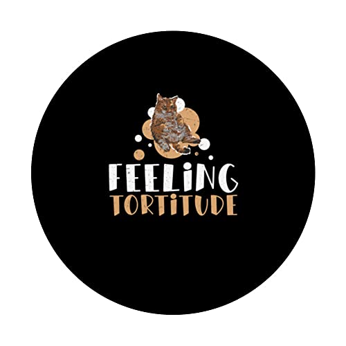 Funny Tortitude Tortoiseshell Cat For A Tortie Cat Pet Owner PopSockets Swappable PopGrip, Black - Image 3