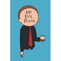 My Evil Plans: Evil Morty Notebook Journal 120 pages