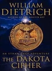 The Dakota Cipher: An Ethan Gage Adventure (Eth... 0061760072 Book Cover