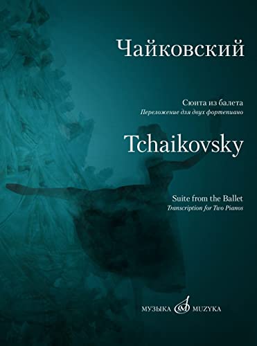 Nutcracker Suite de Tchaïkovski pour Duo de Pianos Partition Idéale pour Récital et Conservatoire