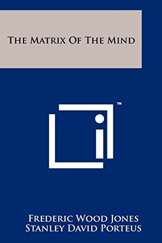 The Matrix Of The Mind