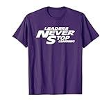 Leaders Never Stop Learning Motivational Quote T-Shirt