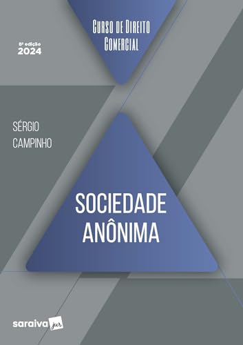 Curso de direito comercial - Sociedade Anônima - 8ª edição 2024