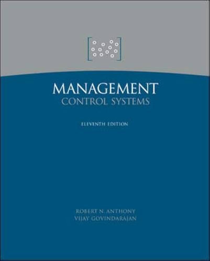 Management Control Systems: Robert Anthony: 9780071232272: Amazon