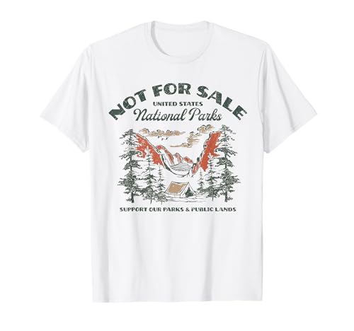 Protect Our National Park Retro Vintage Not for Sale Support T-Shirt