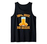 100% Juice No seeds 100 Percent Funny Vasectomy