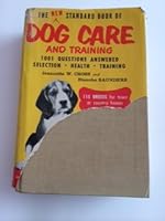 The New Standard Book of Dog Care and Training B000HODVRI Book Cover